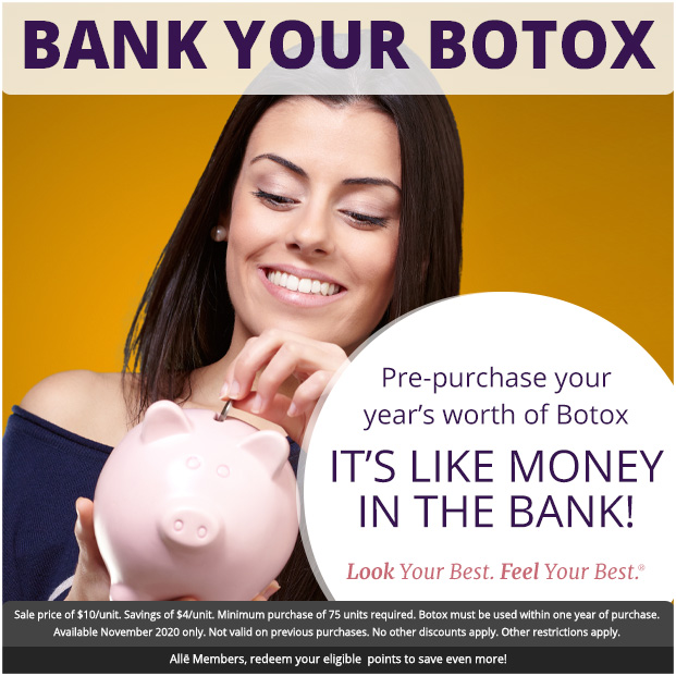Bank Your Botox