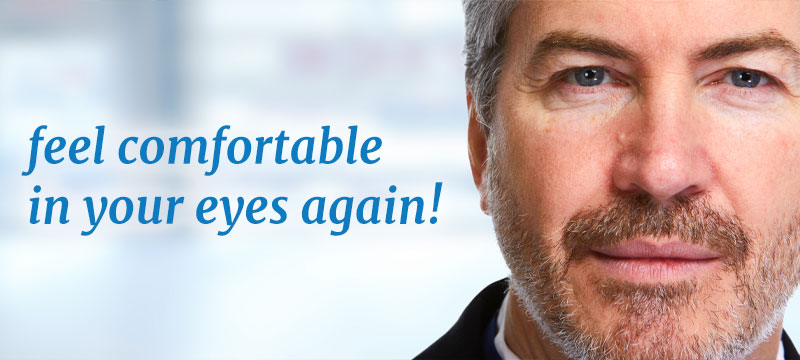 feel comfortable in your eyes again